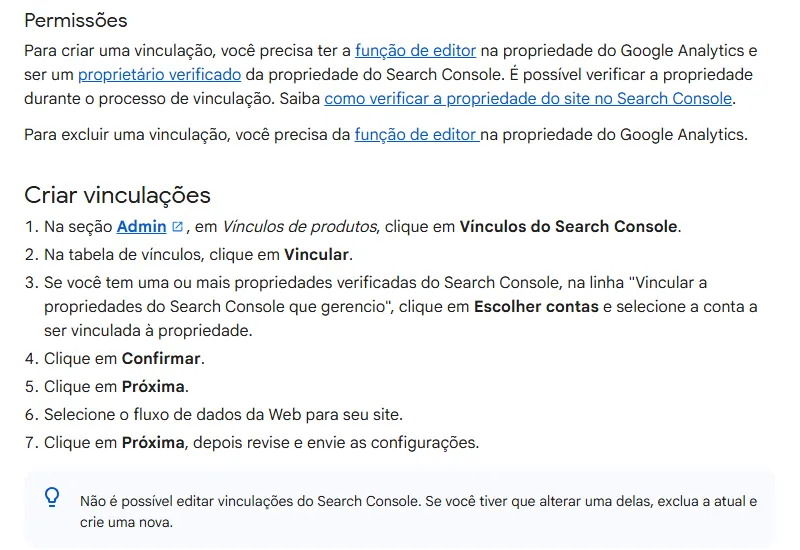 Trecho da Central de Ajuda do Google Analytics em português. A seção Permissões explica que é preciso ter a função de editor na propriedade do Analytics e ser proprietário verificado no Search Console. A seção Criar vinculações lista sete passos: em Admin, Vínculos de produtos, clicar em Vínculos do Search Console, clicar em Vincular, escolher a conta, confirmar, avançar, selecionar o fluxo de dados da Web e enviar. Um aviso final diz que vínculos não podem ser editados, só excluídos e recriados.
