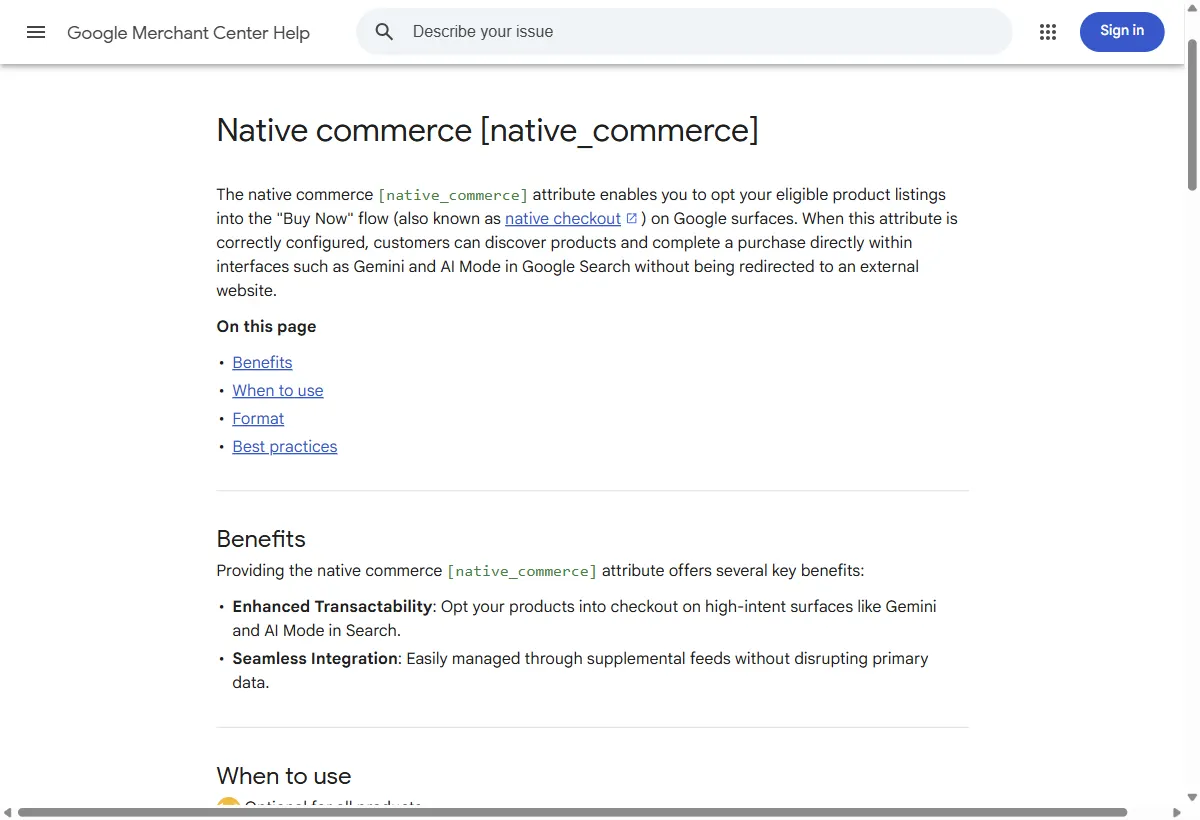 Ajuda do Google Merchant Center, artigo Native commerce [native_commerce]: o atributo inclui produtos elegíveis no fluxo Buy Now, o checkout nativo em superfícies como Gemini e AI Mode na Busca, com os benefícios de transação direta e de gestão por feed complementar.