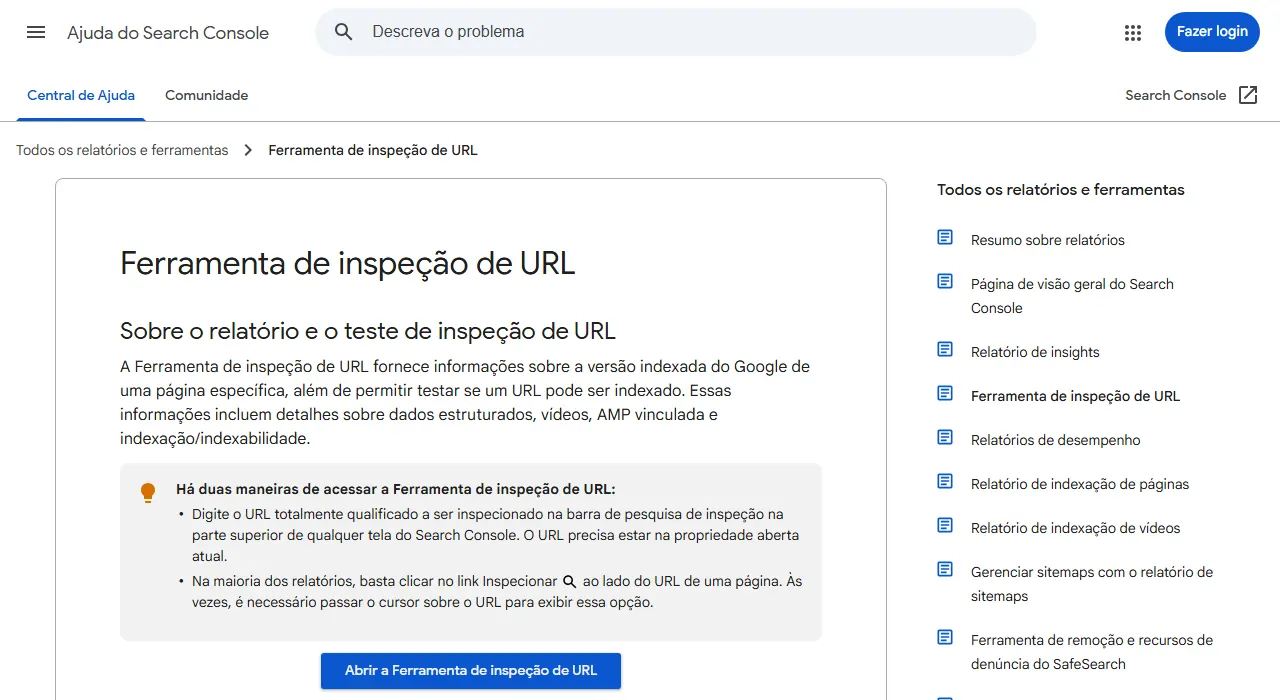 Página de ajuda do Search Console em português, intitulada Ferramenta de inspeção de URL, com o quadro que explica as duas maneiras de acessar a ferramenta: pela barra de pesquisa no topo de qualquer tela ou pelo link Inspecionar ao lado de uma URL nos relatórios.