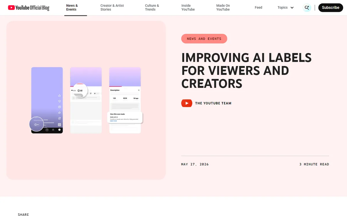 Post do blog oficial do YouTube de 27 de maio de 2026, Improving AI labels for viewers and creators, com três telas de celular mostrando o selo AI no player e o quadro How this was made na descrição.